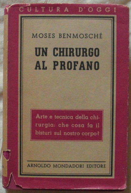 Benmosché Moses UN CHIRURGO AL PROFANO. - Copertina