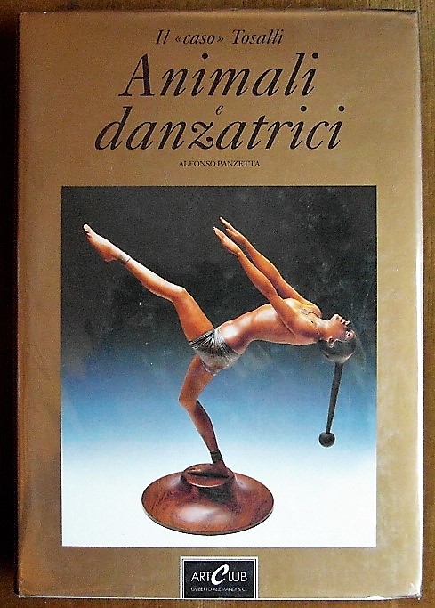 Panzetta Alfonso FELICE TOSALLI. 1883 ? 1958. IL ?... - Copertina