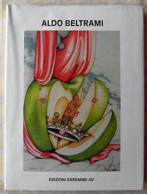  ALDO BELTRAMI. SINTESI OPERATIVA DAL 1954 AL 1994... - Copertina