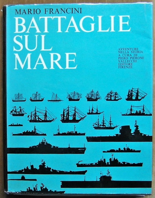 Francini Mario BATTAGLIE SUL MARE. - Copertina