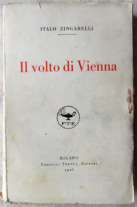 Zingarelli Italo IL VOLTO DI VIENNA. - Copertina