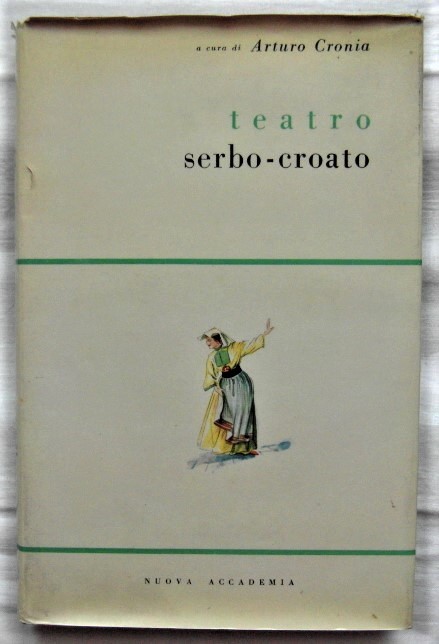 Cronia Arturo (A cura di) TEATRO SERBO ? CROATO. - Copertina