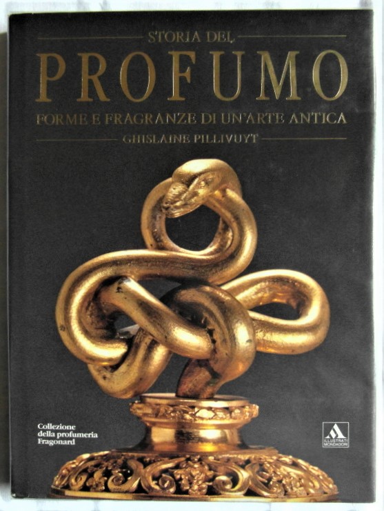 Pillivuyt Ghislaine STORIA DEL PROFUMO. DALL'... - Copertina