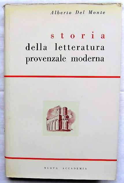 Del Monte Alberto STORIA DELLA LETTERATURA ... - Copertina