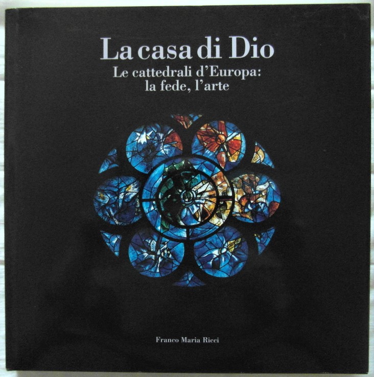 Verdon Timothy LA CASA DI DIO. LE CATTEDRALI D'... - Copertina