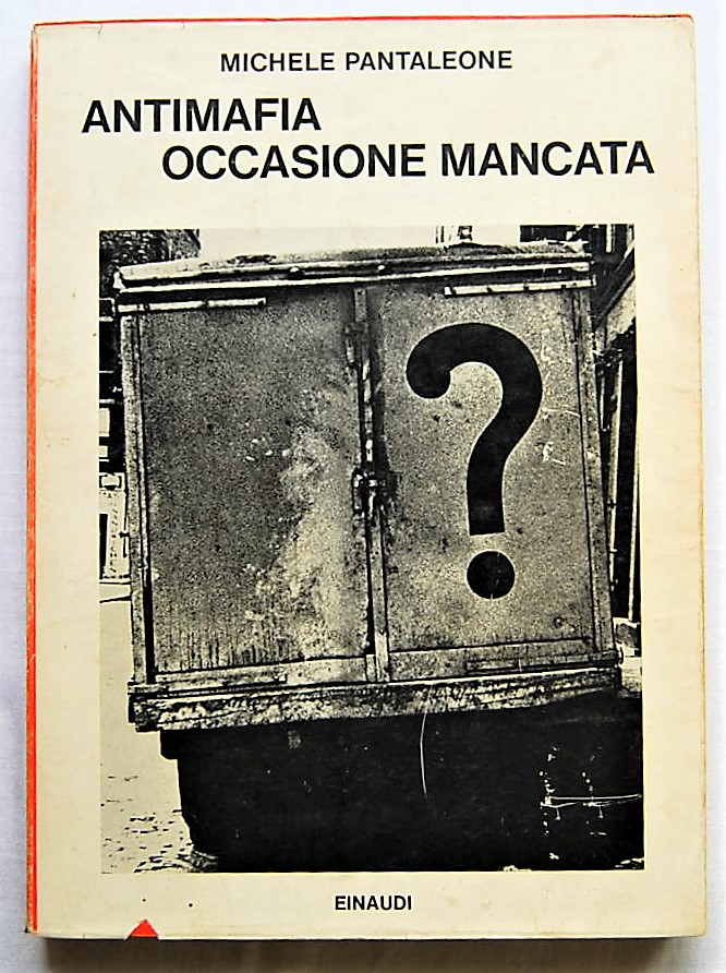 Pantaleone Michele ANTIMAFIA: OCCASIONE MANCATA. - Copertina