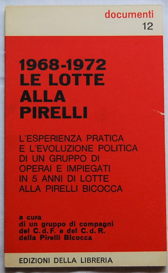  1968 - 1972 LE LOTTE ALLA PIRELLI. - Copertina