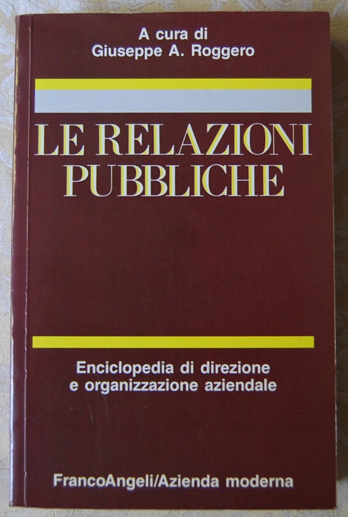 Roggero Giuseppe LE RELAZIONI PUBBLICHE. - Copertina