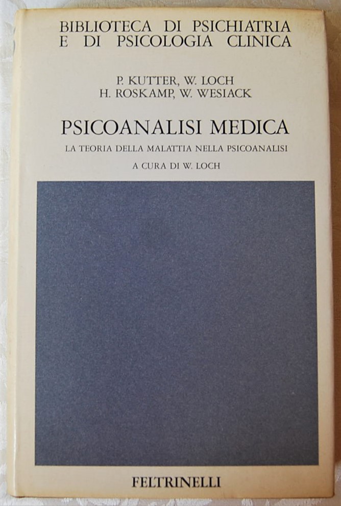 Loch Wolfgang PSICOANALISI MEDICA. LA TEORIA DELLA... - Copertina