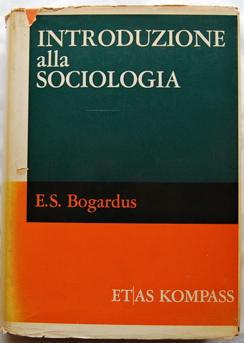 Bogardus E.S. INTRODUZIONE ALLA SOCIOLOGIA. - Copertina