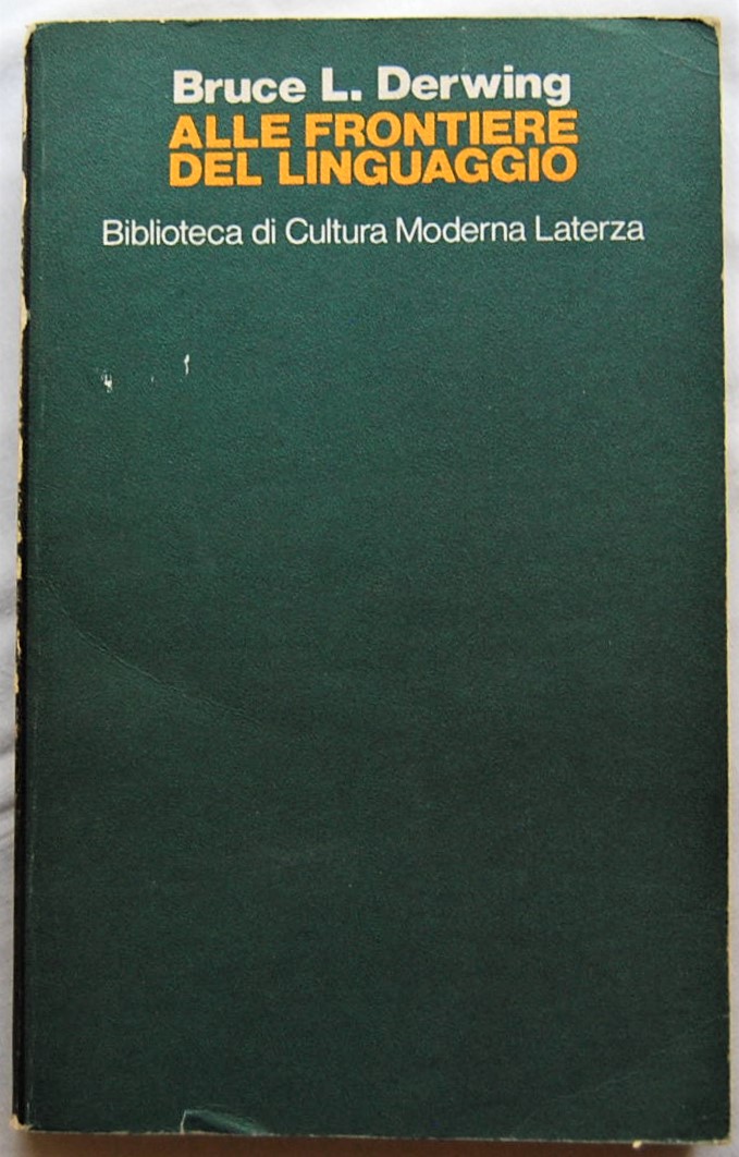Derwing Bruce ALLE FRONTIERE DEL LINGUAGGIO. - Copertina