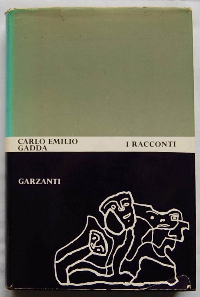 Gadda Carlo Emilio I RACCONTI. - Copertina