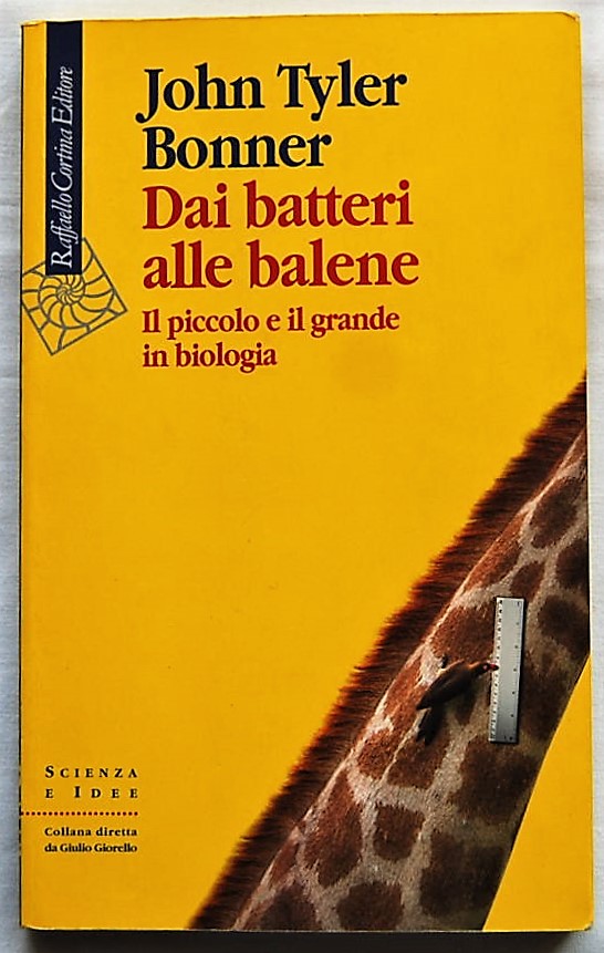 Bonner John Tyler DAI BATTERI ALLE BALENE. IL ... - Copertina