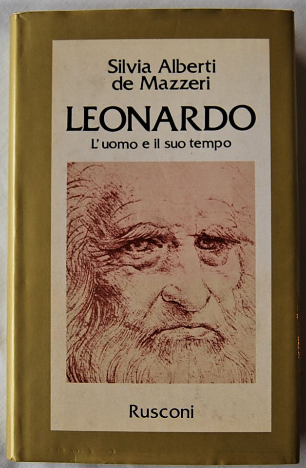 Alberti De Mazzeri Silvia LEONARDO. L'UOMO E IL ... - Copertina