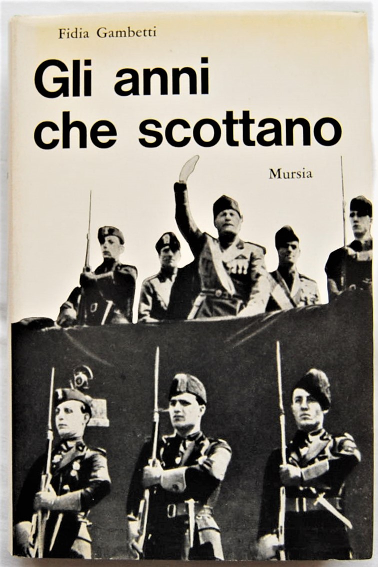 Gambetti Fidia GLI ANNI CHE SCOTTANO. - Copertina