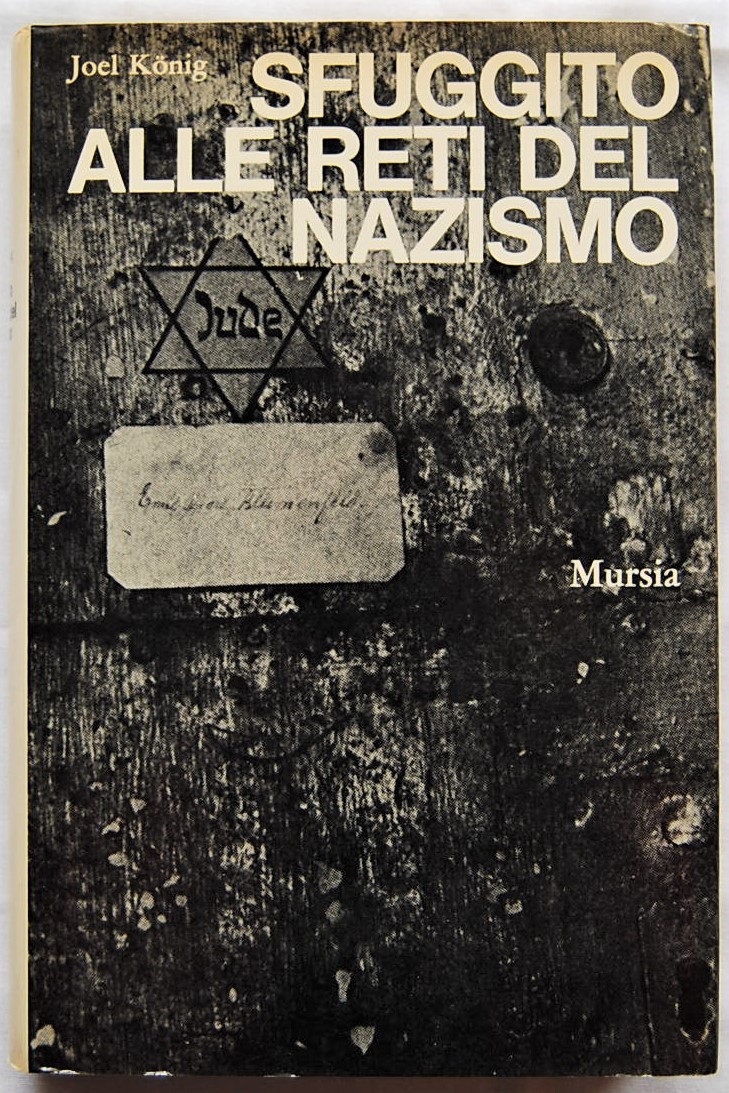 Konig Joel SFUGGITO ALLE RETI DEL NAZISMO. - Copertina
