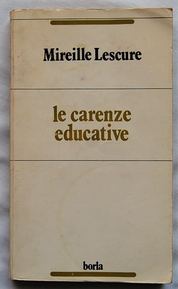 Lescure Mireille LE CARENZE EDUCATIVE. - Copertina