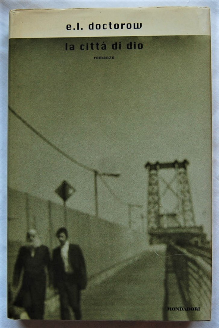 Doctorow E.L. LA CITTA' DI DIO. - Copertina