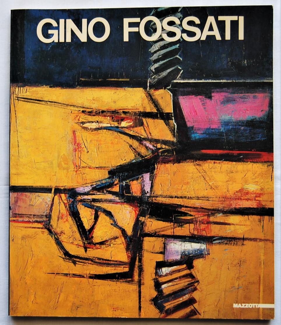 Crespi Alberto (A cura di) GINO FOSSATI. OPERE ... - Copertina