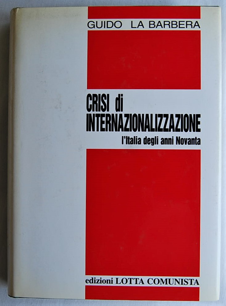 La Barbera Guido CRISI DI INTERNAZIONALIZZAZIONE. ... - Copertina