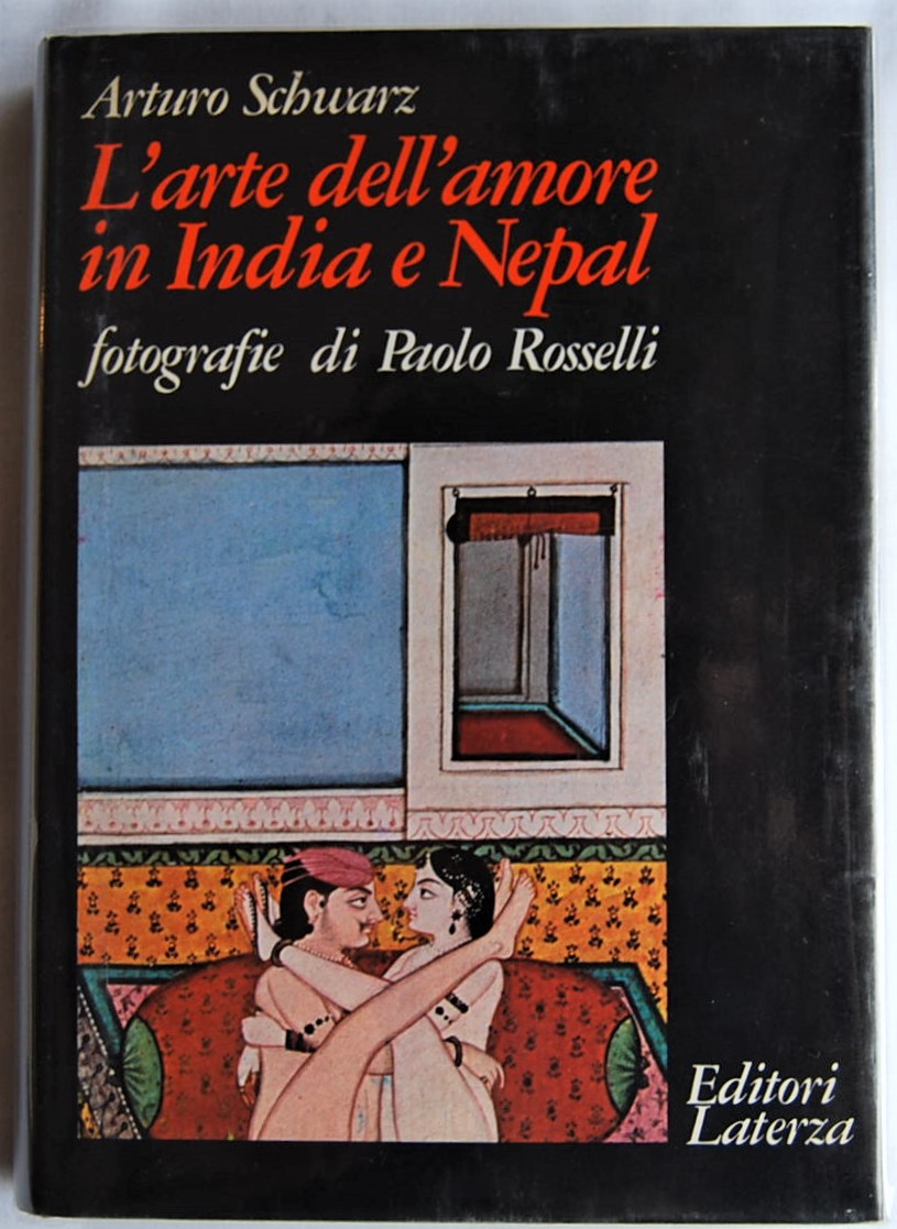 Schwarz Arturo L'ARTE DELL'AMORE IN INDIA E NEPAL... - Copertina