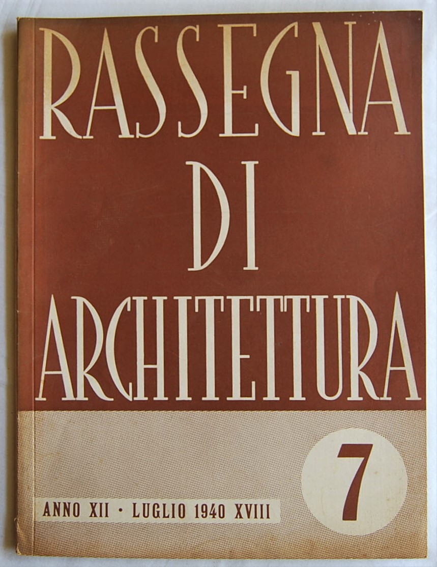  RASSEGNA DI ARCHITETTURA. NUMERO 7 LUGLIO 1940. - Copertina