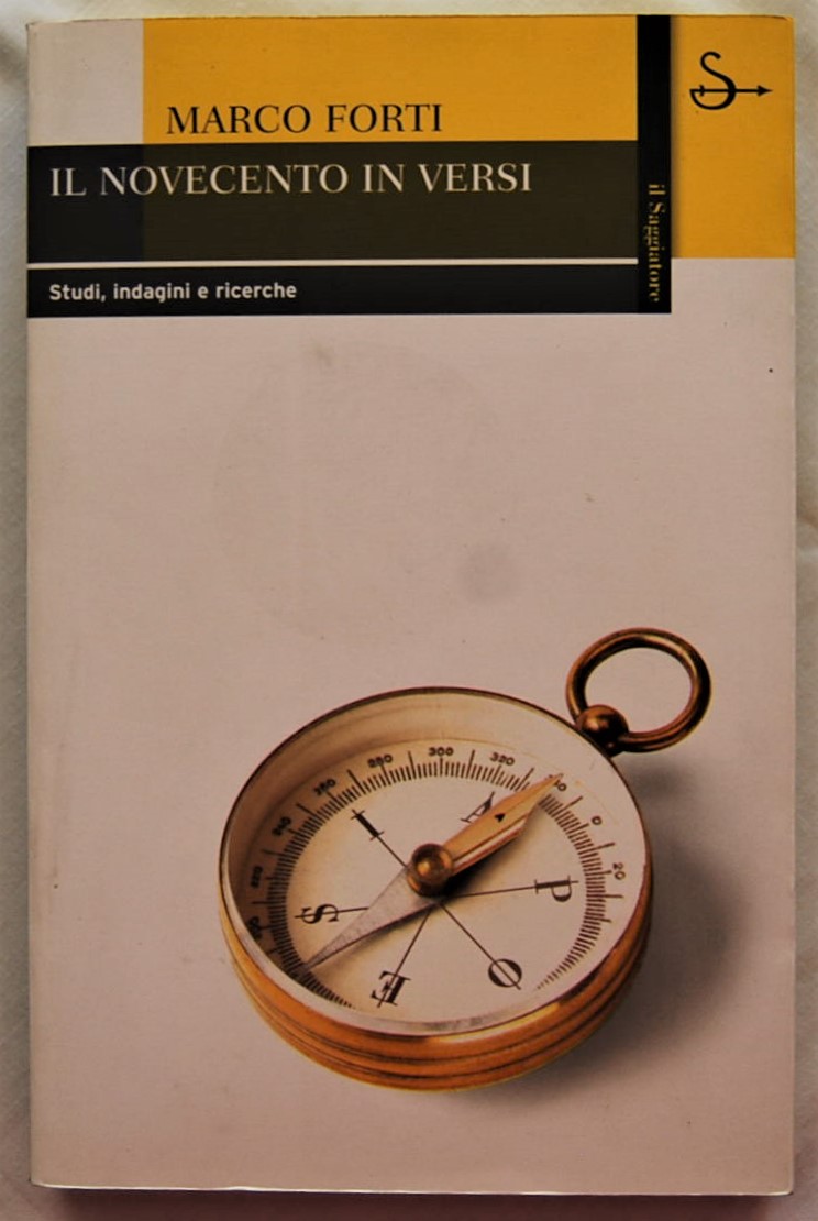 Forti Marco IL NOVECENTO IN VERSI. STUDI, INDAGINI... - Copertina