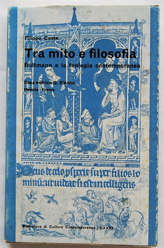 Costa Filippo TRA MITO E FILOSOFIA. BULTMANN E LA ... - Copertina