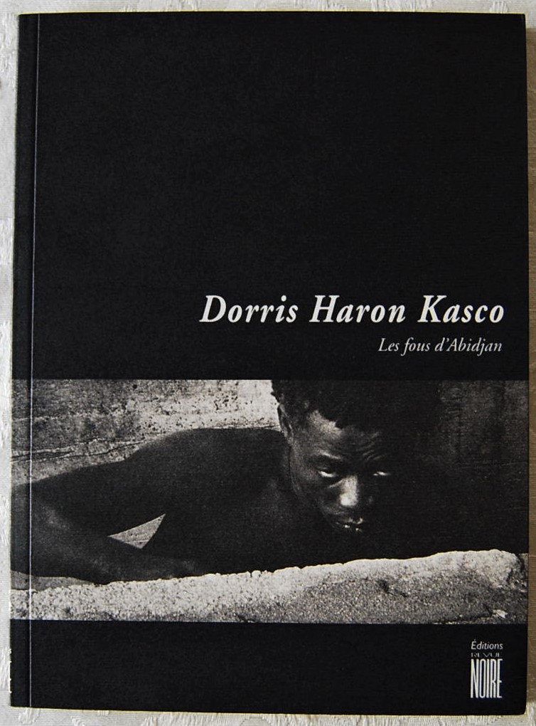  DORRIS HARON KASCO. LES FOUS D'ABIDJAN. - Copertina