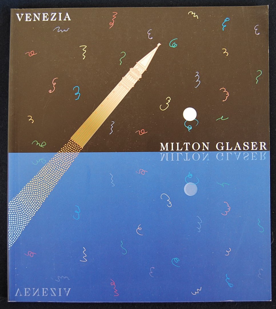 Milton Glaser MILTON GLASER. VENEZIA. - Copertina