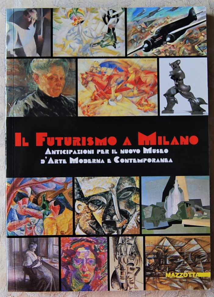  IL FUTURISMO A MILANO. ANTICIPAZIONI PER IL NUOVO... - Copertina