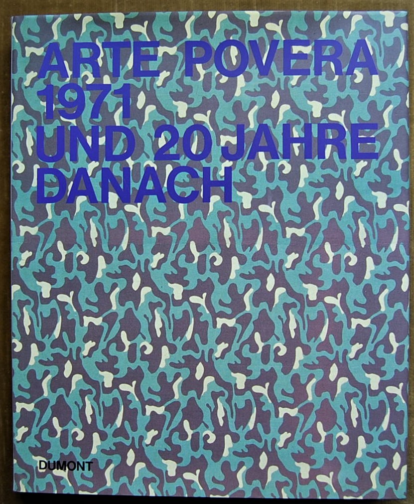  ARTE POVERA 1971 UND 20 JAHRE DANACH. - Copertina