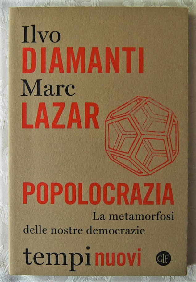 Diamanti Ilvo Lazar Marc POPOLOCRAZIA. LA ... - Copertina
