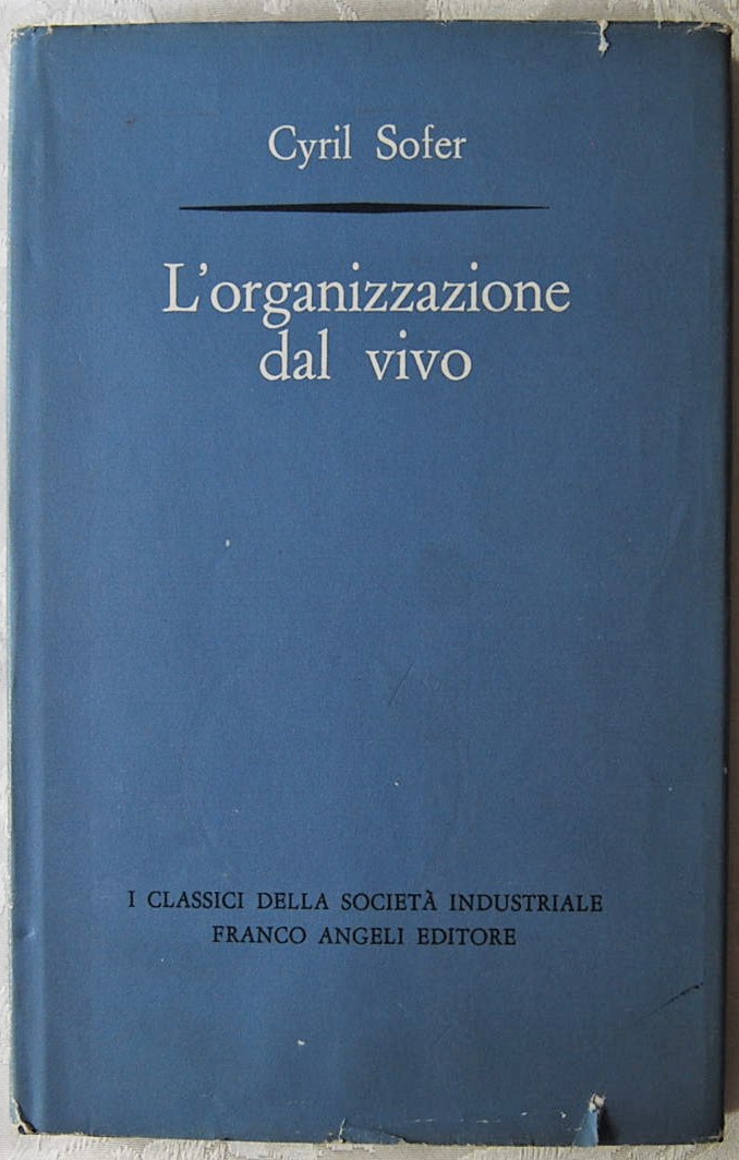 Sofer Cyril L'ORGANIZZAZIONE DAL VIVO. UNO STUDIO ... - Copertina