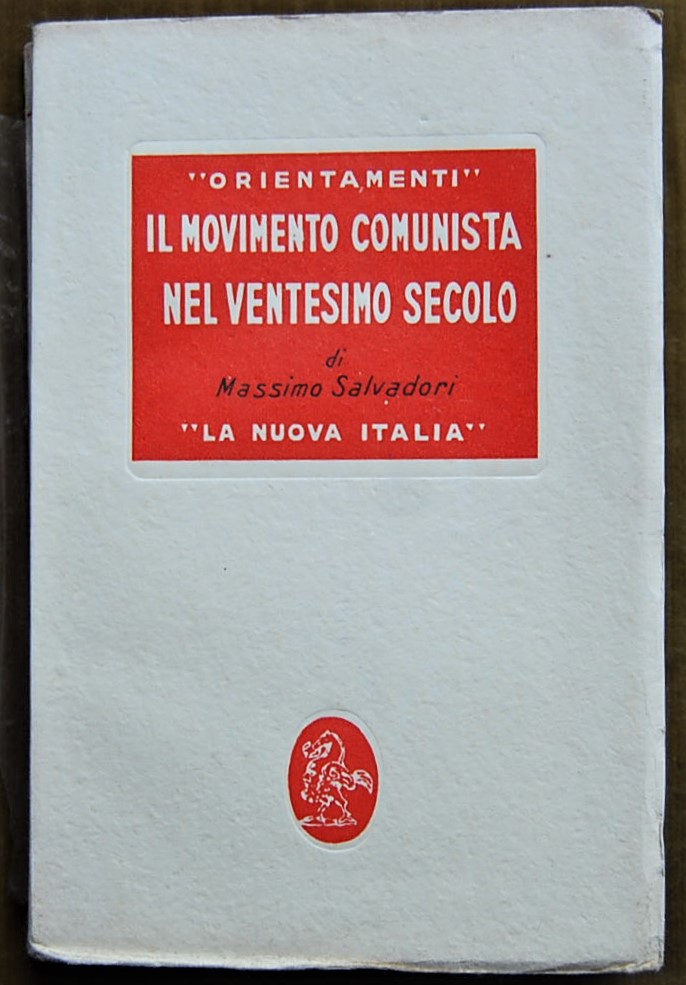 Salvadori Massimo IL MOVIMENTO COMUNISTA NEL ... - Copertina