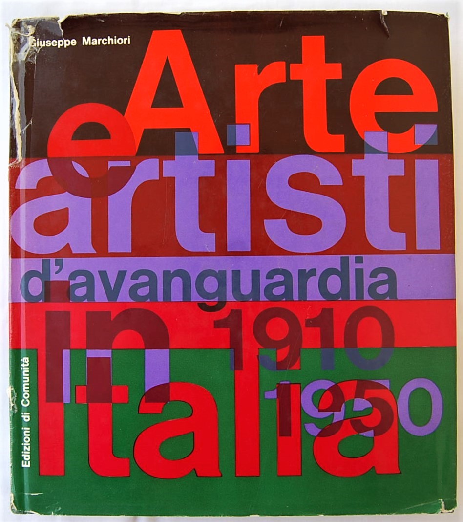 Marchiori Giuseppe ARTE E ARTISTI D'AVANGUARDIA IN... - Copertina
