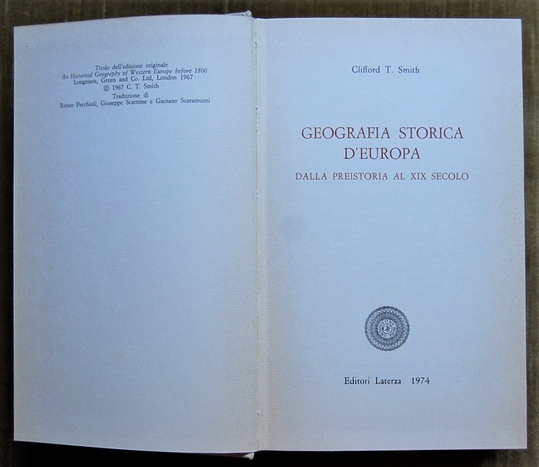Smith Clifford GEOGRAFIA STORICA D'EUROPA. DALLA ... - Copertina