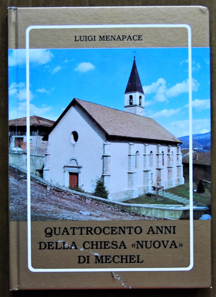 Menapace Luigi QUATTROCENTO ANNI DELLA CHIESA ... - Copertina
