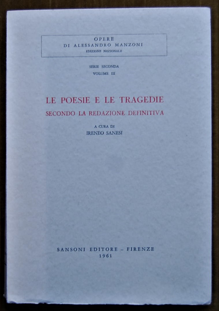 Manzoni Alessandro LE POESIE E LE TRAGEDIE. ... - Copertina