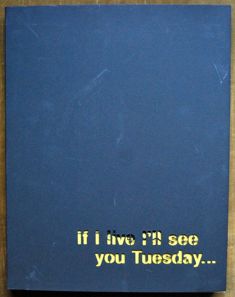  IF I LIVE I'LL SEE YOU TUESDAY. - Copertina