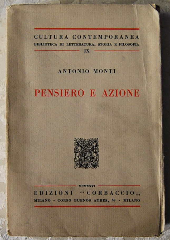 Monti Antonio PENSIERO E AZIONE. - Copertina