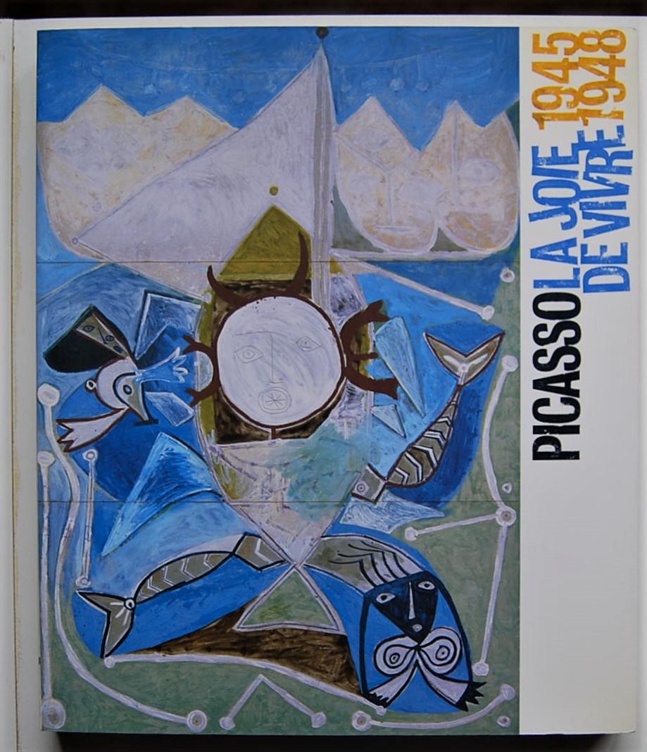  PICASSO. LA JOIE DE VIVRE. 1945 1948. - Copertina