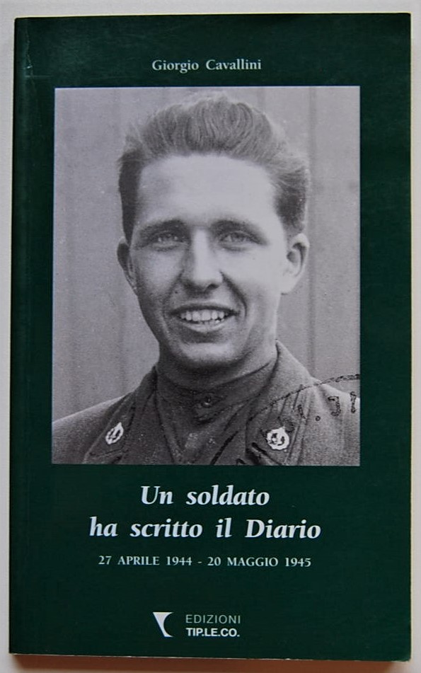Cavallini Giorgio UN SOLDATO HA SCRITTO IL DIARIO... - Copertina