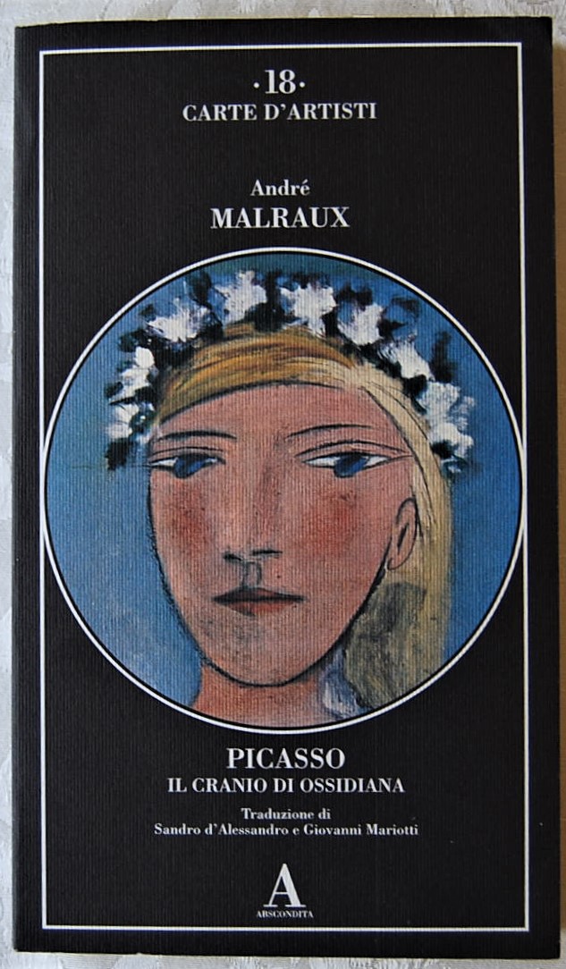 Malraux Andre' PICASSO. IL CRANIO DI OSSIDIANA. - Copertina
