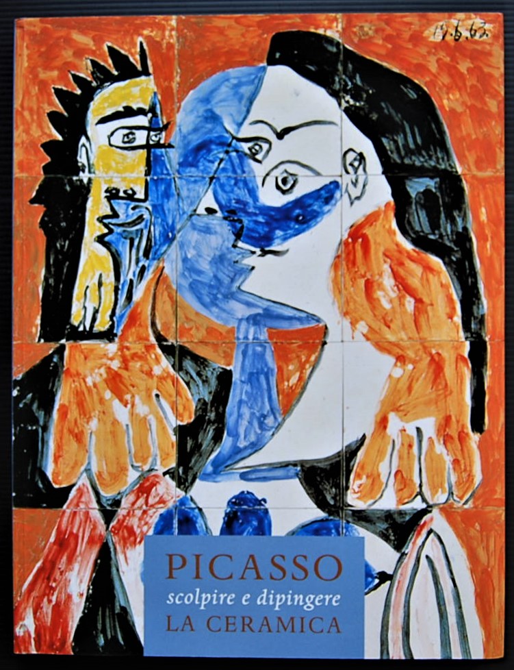 McCully Marilyn PICASSO. SCOLPIRE E DIPINGERE LA ... - Copertina