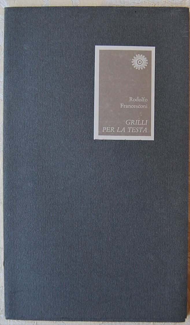 Francesconi Rodolfo GRILLI PER LA TESTA. - Copertina
