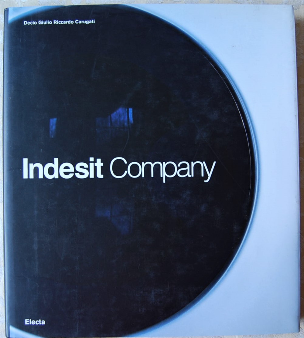 Carugati Decio INDESIT COMPANY. L'EVOLUZIONE DELLA... - Copertina