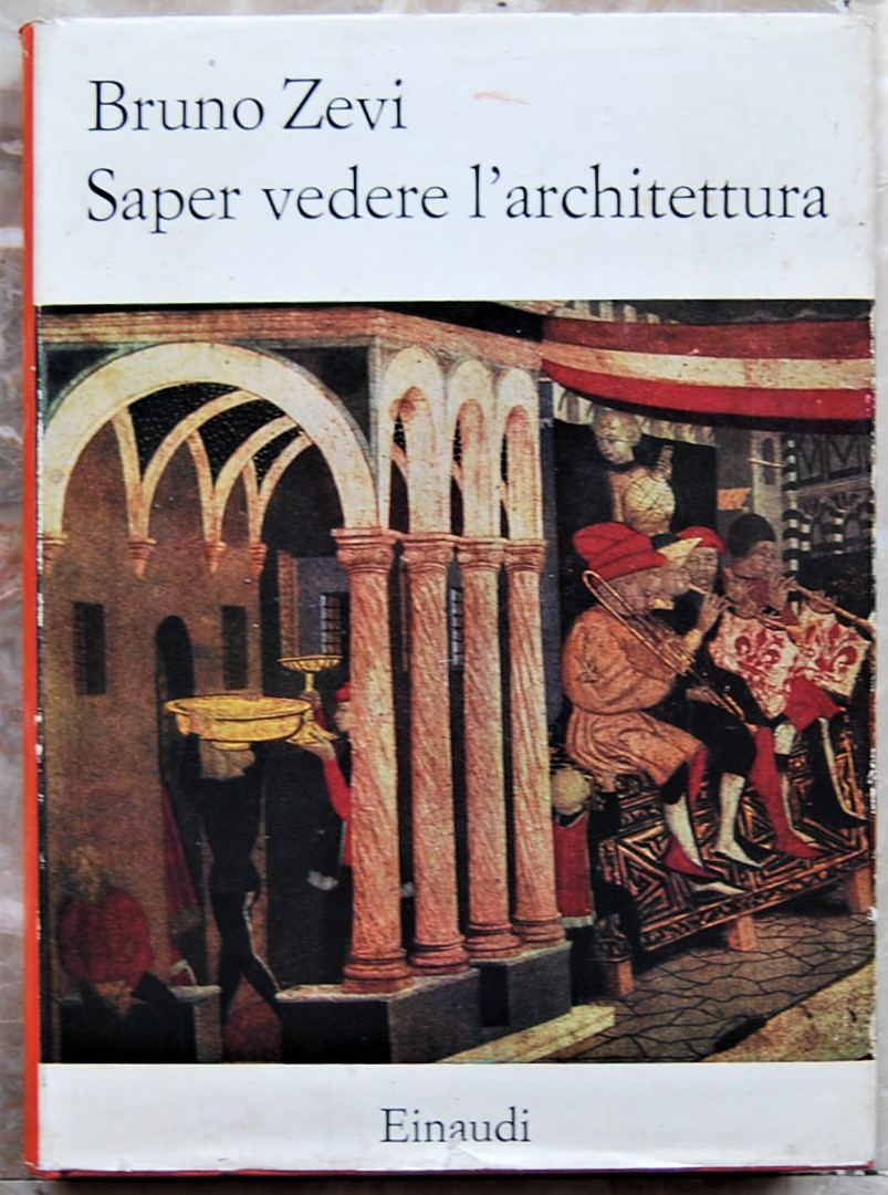 Zevi Bruno SAPER VEDERE L'ARCHITETTURA. - Copertina