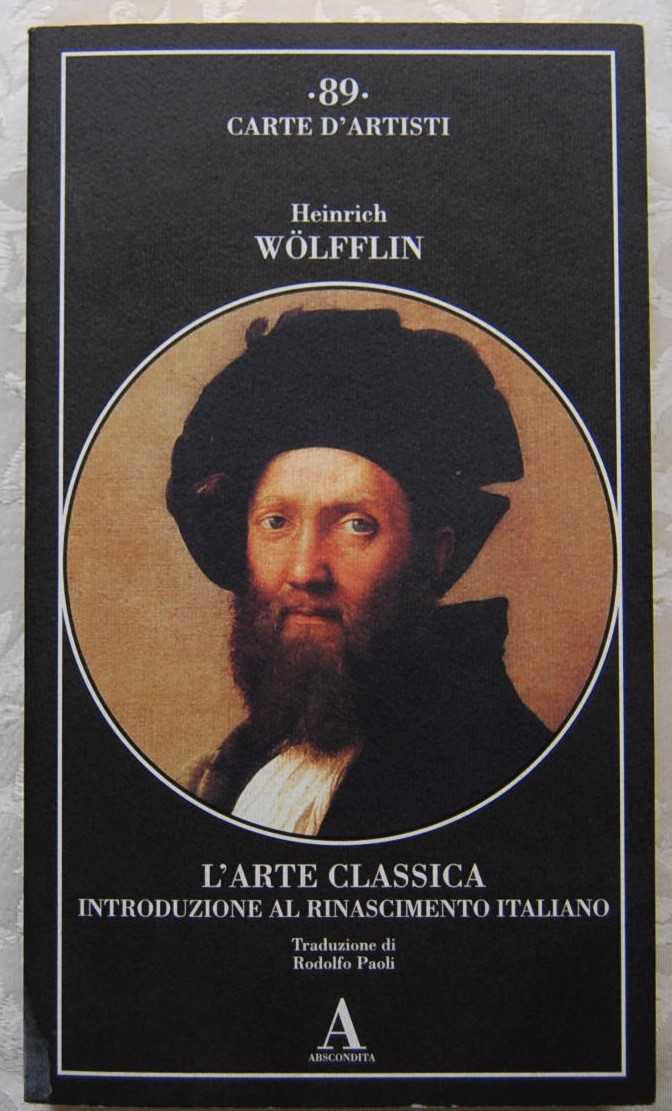 Wolfflin Heinrich L'ARTE CLASSICA. INTRODUZIONE AL... - Copertina