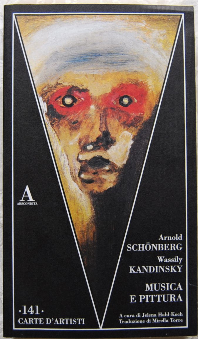 Schonberg Arnold Kandinsky Wassily MUSICA E ... - Copertina
